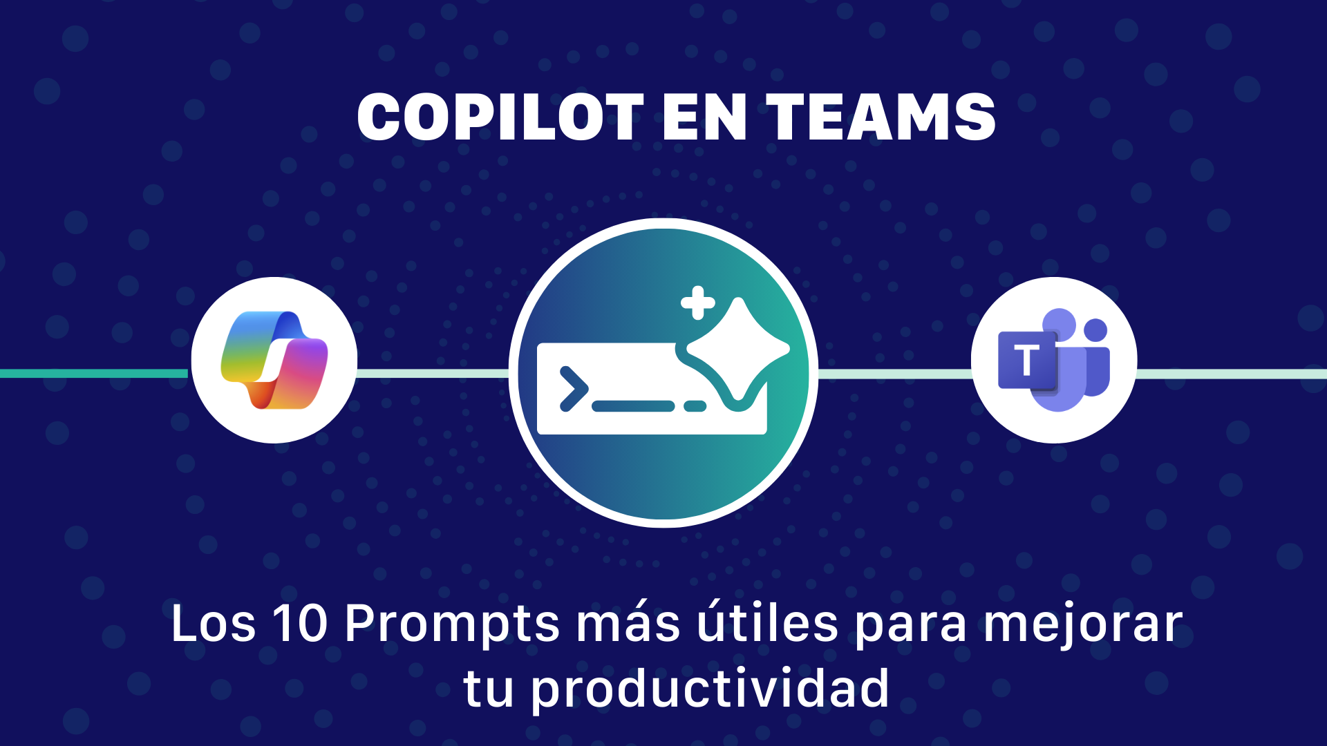 Prompts útiles de copilot en teams