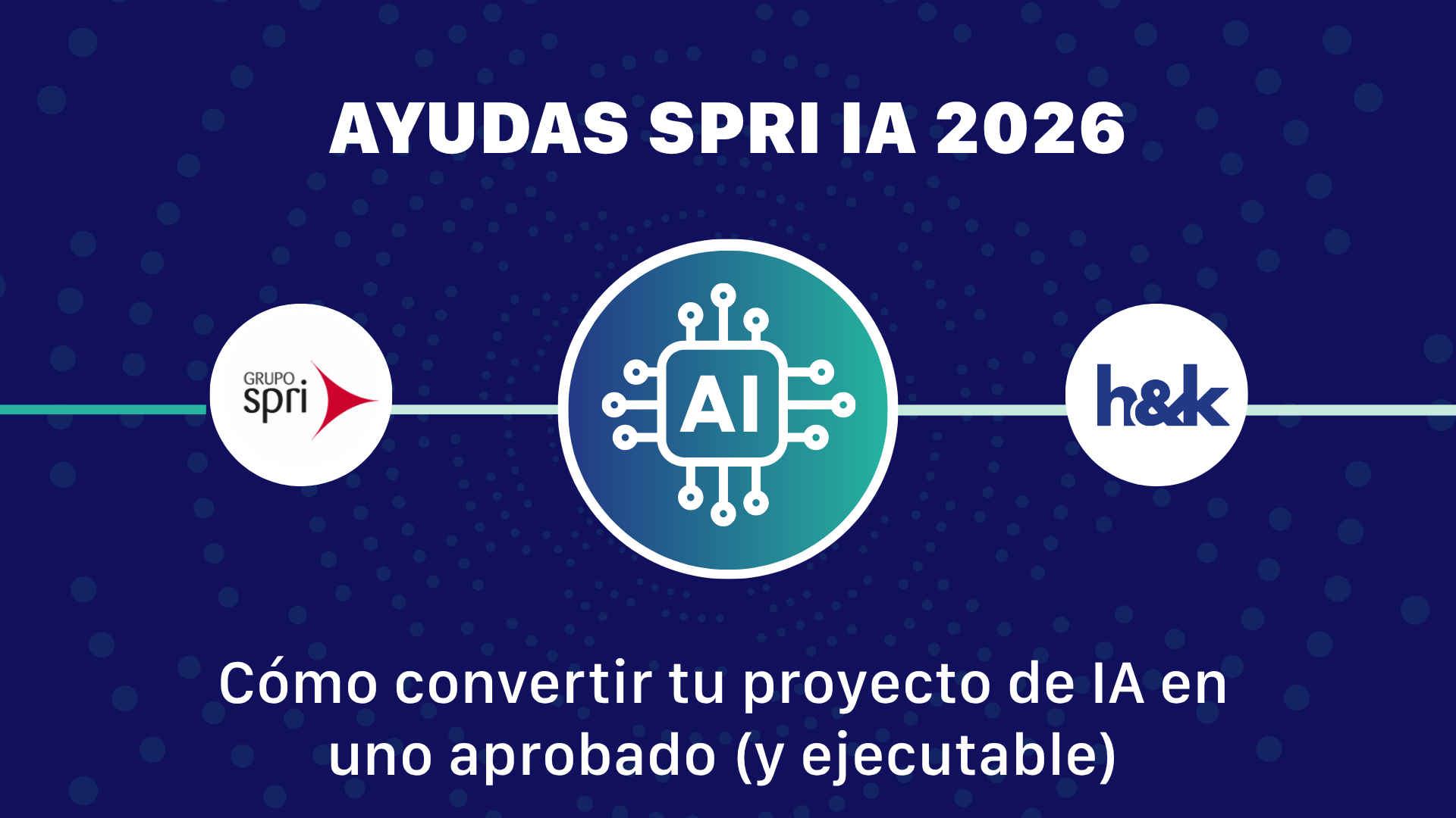 Ayudas SPRI Inteligencia Artificial 2026: cómo convertir tu proyecto de IA en uno aprobado (y ejecutable)