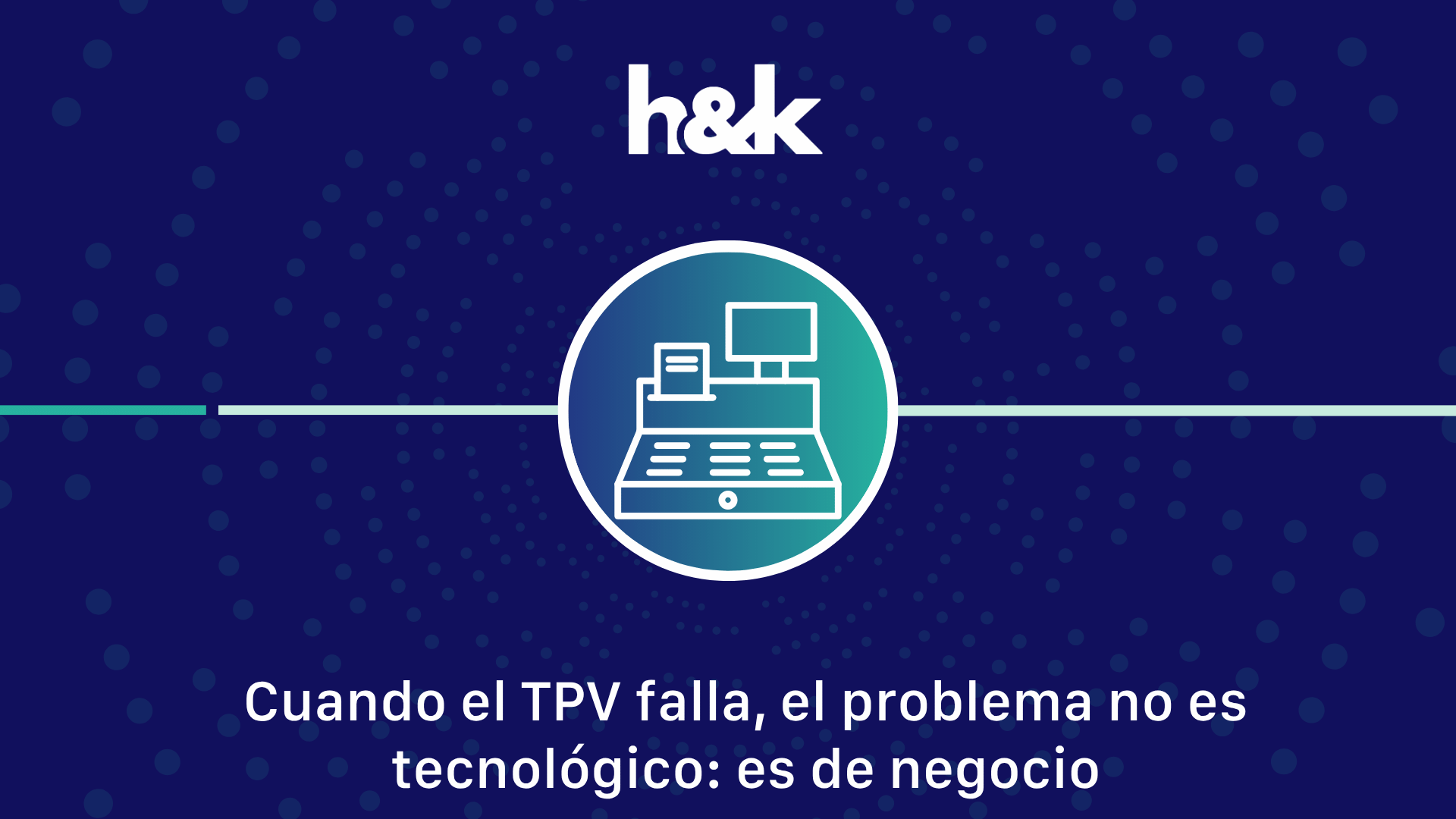 Cuando el TPV falla, el problema no es tecnológico: es de negocio