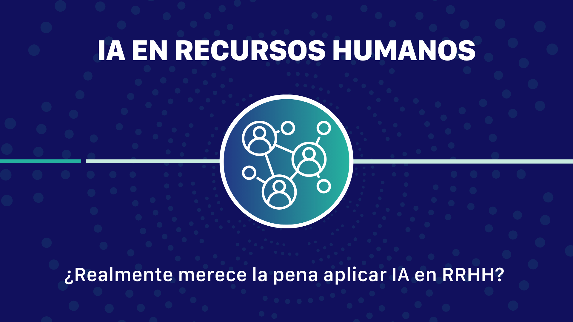 ¿Realmente merece la pena aplicar IA en RRHH?